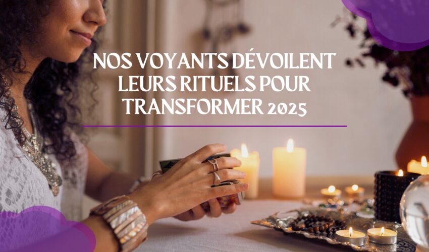 Nos rituels pour 2025